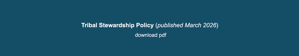Tribal Stewardship Policy Published March 2026 Button